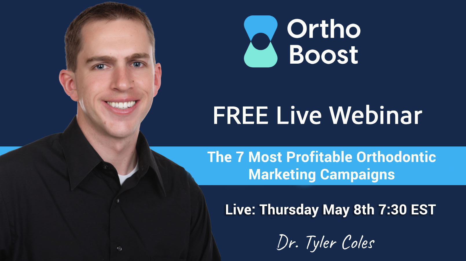 The 7 Most Profitable Orthodontic Marketing Campaigns
