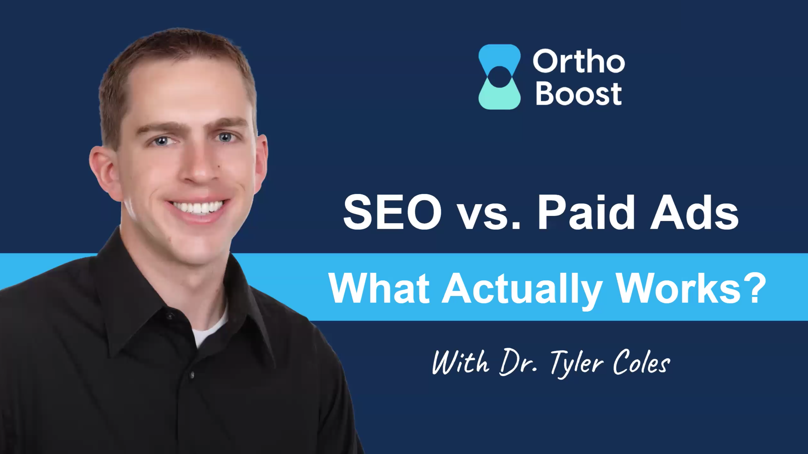 SEO VS Paid Ads for Orthodontists